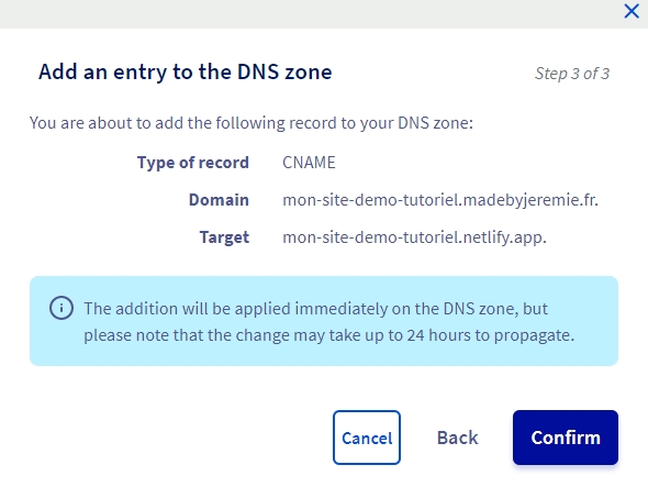 Confirmer l’ajout de l’entrée DNS.Crédits: image extraite du site Netlify