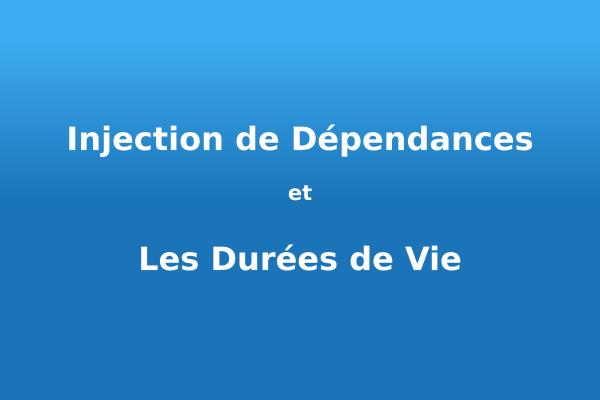 « Dependency Injection and Lifetimes » sur un fond dégradé