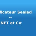 Image avec ‘Modificateur Sealed en .NET et C#’